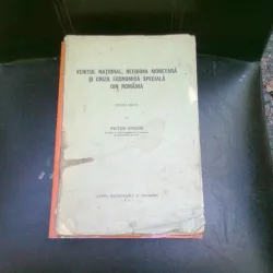 VENITUL NATIONAL, REFORMA MONETARA SI CRIZA ECONOMICA SPECIALA DIN ROMANIA - VICTOR ONISOR