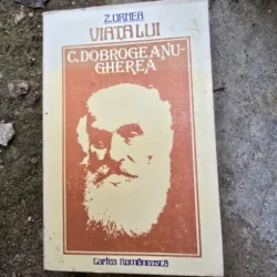 VIATA LUI C. DOBROGEANU-GHEREA - Z. ORNEA  cu dedicatia autorului