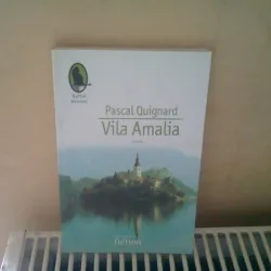 VILA AMALIA - Pascal Quignard