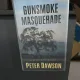 Gunsmoke Masquerade - Peter Dawson