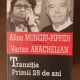 Alina Mungiu-Pippidi in dialog cu Vartan Arachelian - Tranzitia. Primii 25 de ani