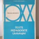 Constantin Narly - Pedagogia Secolului XX. Texte Pedagogice (Antologie)