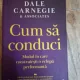 Cum sa conduci - Dale Carnegie