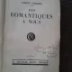 DES ROMANTIQUES A NOUS - PIERRE LASSERRE  (CARTE IN LIMBA FRANCEZA)