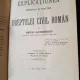 Explicatiune teoretica si practica a Dreptului Civil Roman in comparatiune cu legile vechi - Dimitrie Alexandresco Vol I-XI (15 volume)