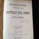 Explicatiune teoretica si practica a Dreptului Civil Roman in comparatiune cu legile vechi - Dimitrie Alexandresco Vol I-XI (15 volume)
