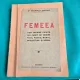 Femeea, cum trebuie privita din punct de vedere fizic, psihic, moral, intelectual si social - George D. Fischer