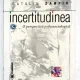INCERTITUDINEA - CATALIN ZAMFIR