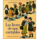 LES LIVRES DE NOS CARTABLES - DANIEL DURANDET  (CARTE IN LIMBA FRANCEZA)