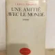 Lionel Mirisch - Une Amitie Avec le Monde