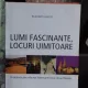 LUMI FASCINANTE, LOCURI UIMITOARE