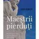 Maestrii pierduti - Linda Johnsen