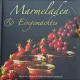 Marmeladen & Eingemachtes