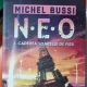 NEO 1. Caderea soarelui de fier - Michel Bussi