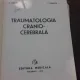 TRAUMATOLOGIA CRANIO-CEREBRALA - C. ARSENI, I. OPRESCU