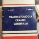TRAUMATOLOGIA CRANIO-CEREBRALA - C. ARSENI, I. OPRESCU