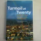 TURMOIL AT TWENTY - PRADEEP MITRA  (recesiune, revenire si reforma in Europa centrala si de est si in fosta Uniune Sovietica)
